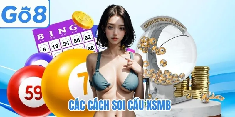 Bật mí các cách soi cầu XSMB siêu hiệu quả