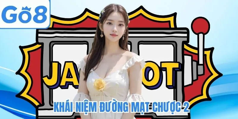 Khái niệm cần nhớ khi chơi Đường Mạt Chược 2