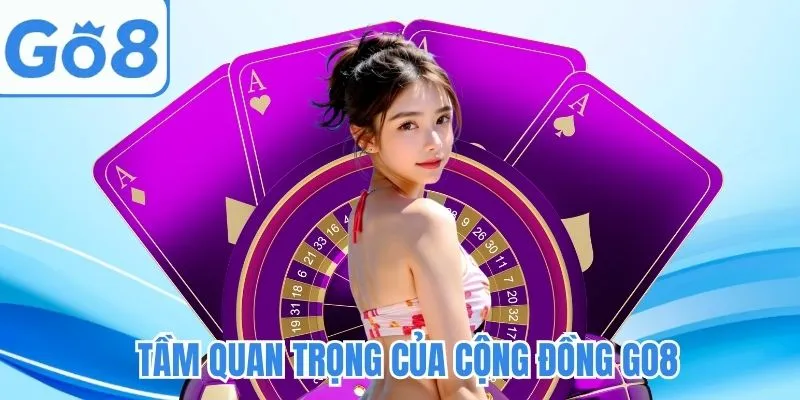 Mục đích của việc thiết lập cộng đồng GO8